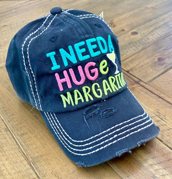 I Need A Huge Margarita Hat