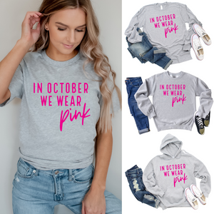 In October We Wear Pink - Direct to Film (DTF) - Graphic Tee Light Gray