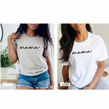 Mama - Direct to Film (DTF) - Graphic Tee
