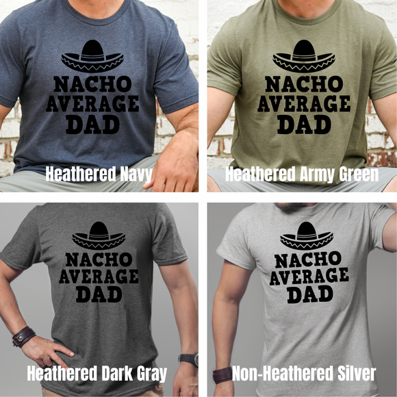 Nacho Average Dad - Ink Deposit - Graphic Tee