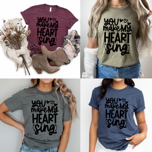 You Make My Heart Sing - Ink Deposited Graphic Tee