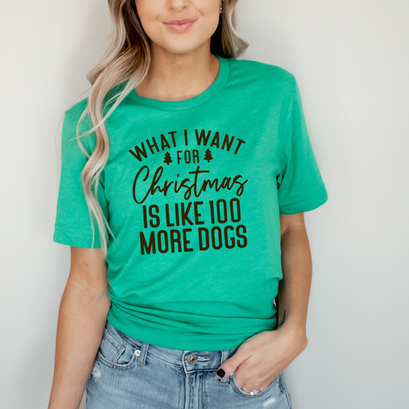 Want For Christmas 100 Dogs - Ink Deposited Graphic Tee
